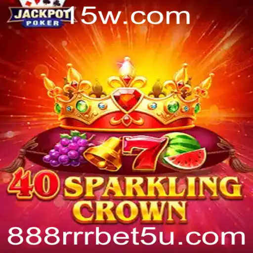 Explorando o Mundo de 40SparklingCrown com a 888rrr Bet