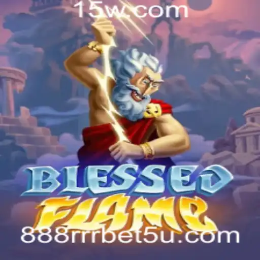 Descubra o Universo de BlessedFlame: O Jogo de Estratégia e Apostas '888rrr bet' que Está Conquistando o Mundo